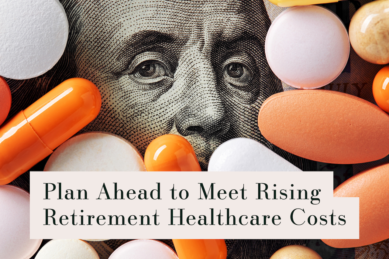 B.A. Schrock Financial Group | Plan Ahead to Meet Rising Retirement Healthcare Costs