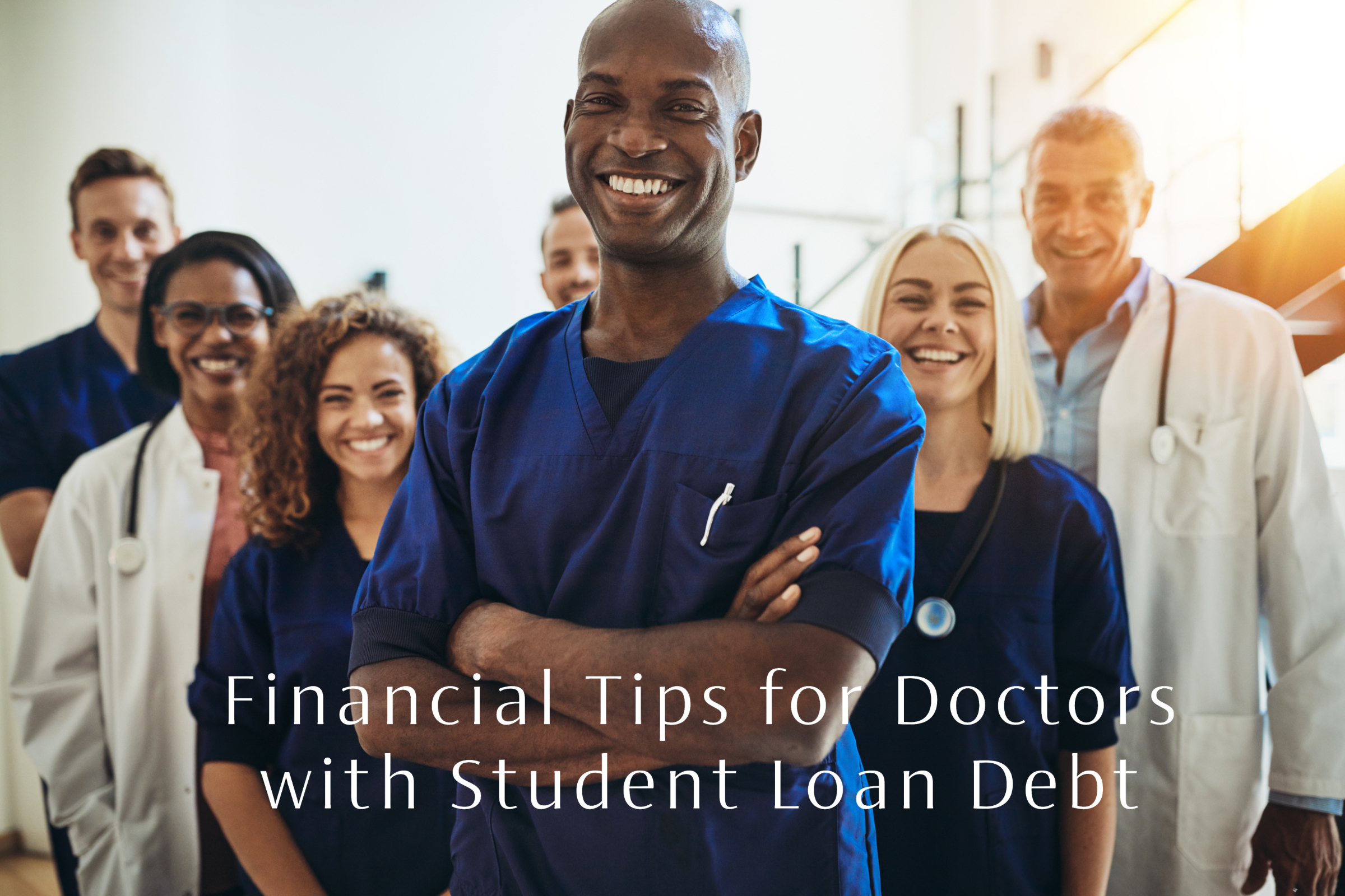 B.A. Schrock Financial Group | Financial Tips for Doctors with Student Loan Debt
