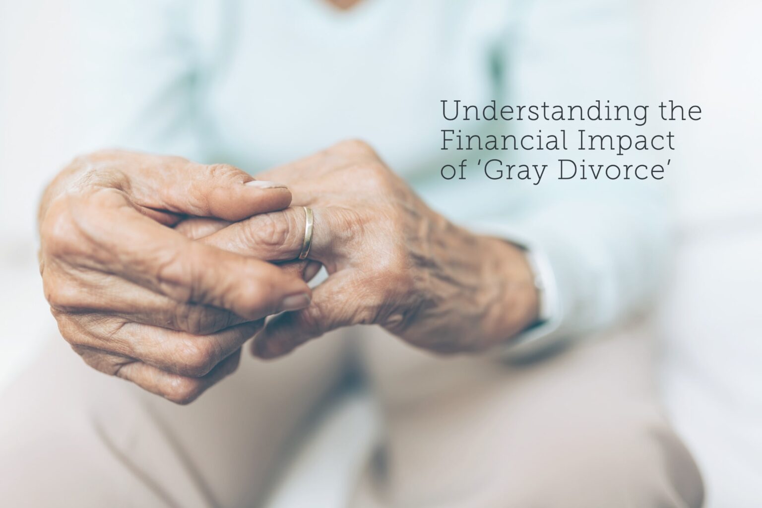 Financial Impact of a Gray Divorce
