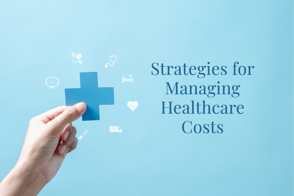 Strategies for Managing HealthCare Costs