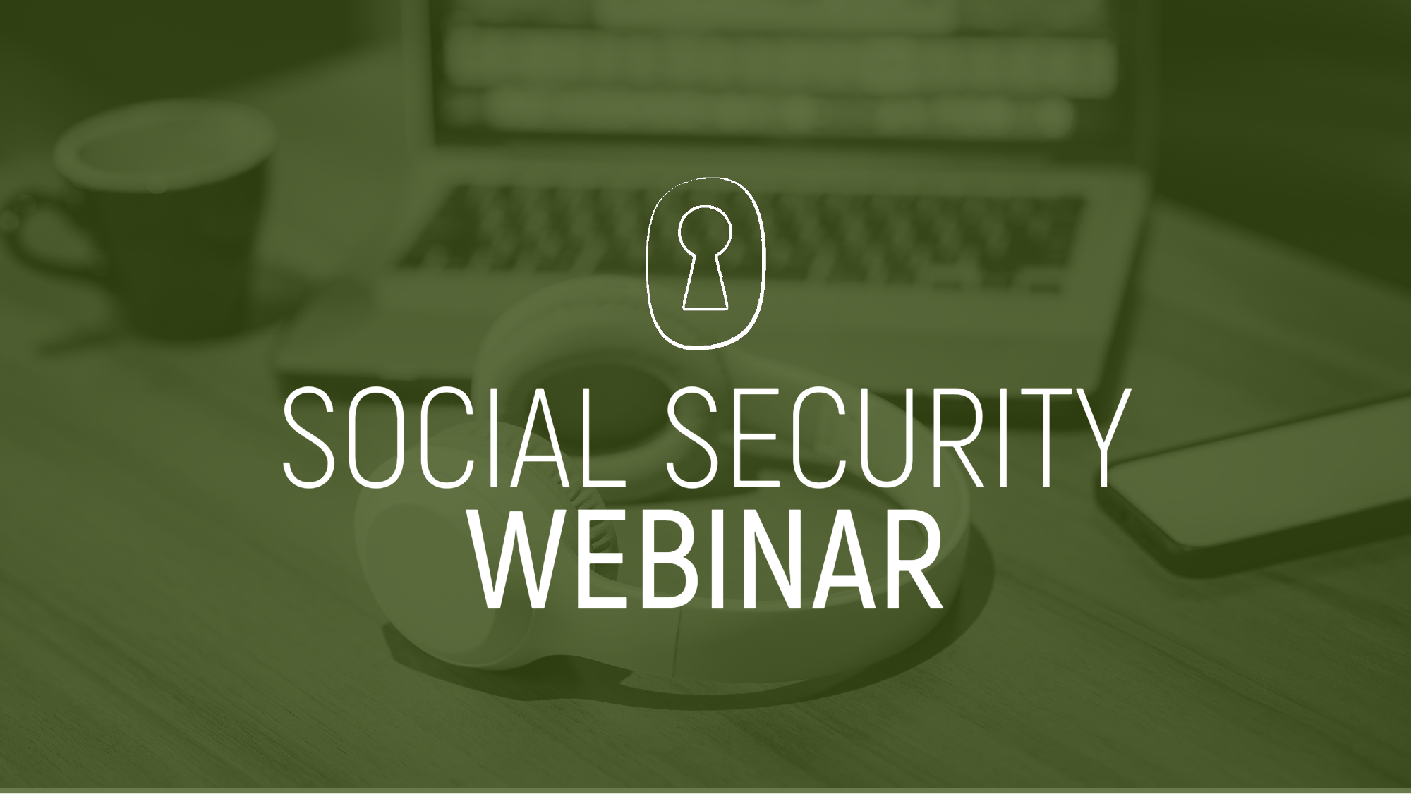 BA Schrock -Social Security Webinar