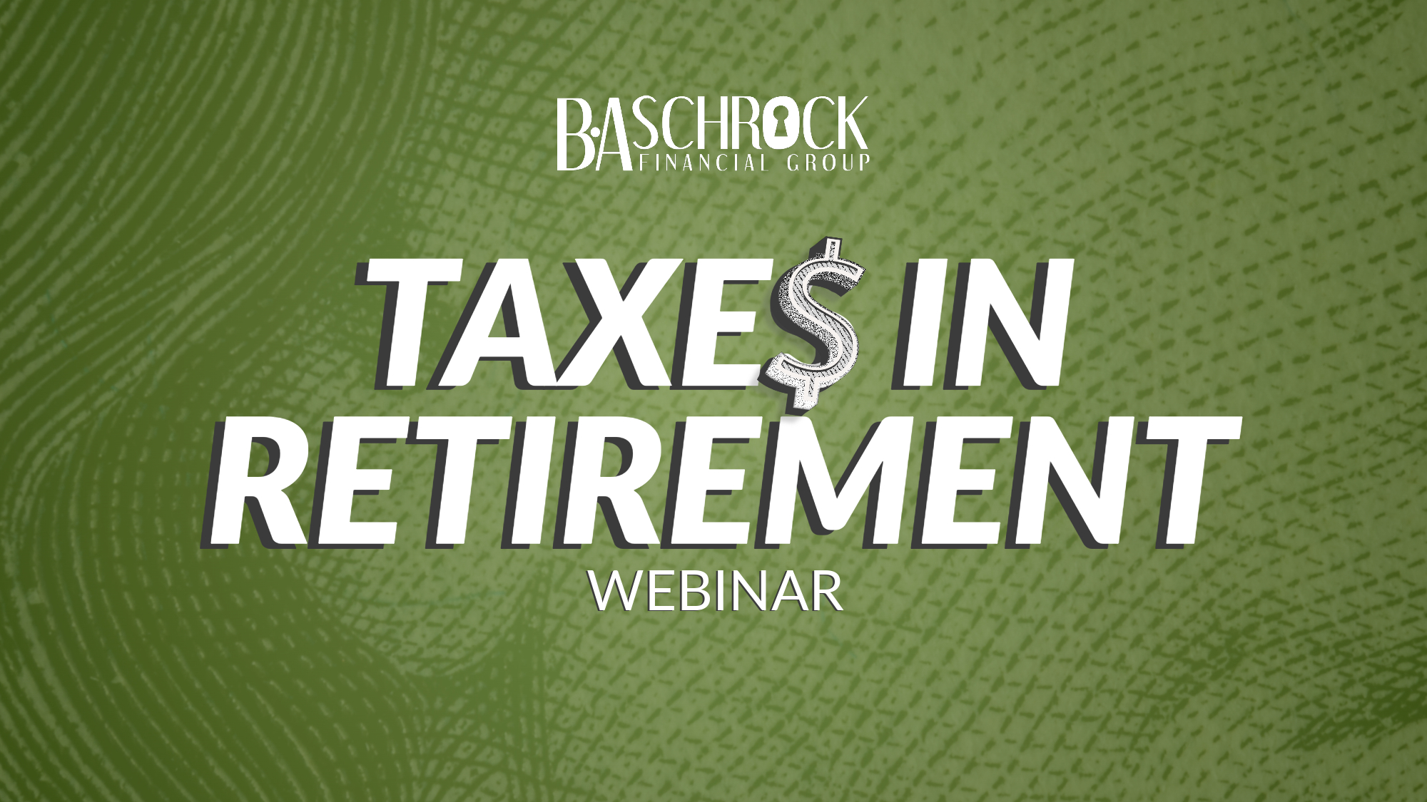 BA Schrock - Taxes in Retirement