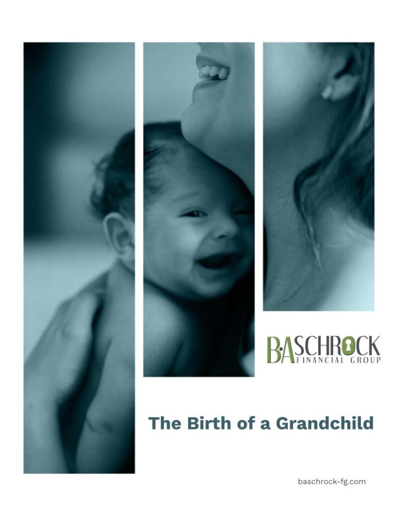 B.A. Schrock Financial Group | The Birth of a Grandchild