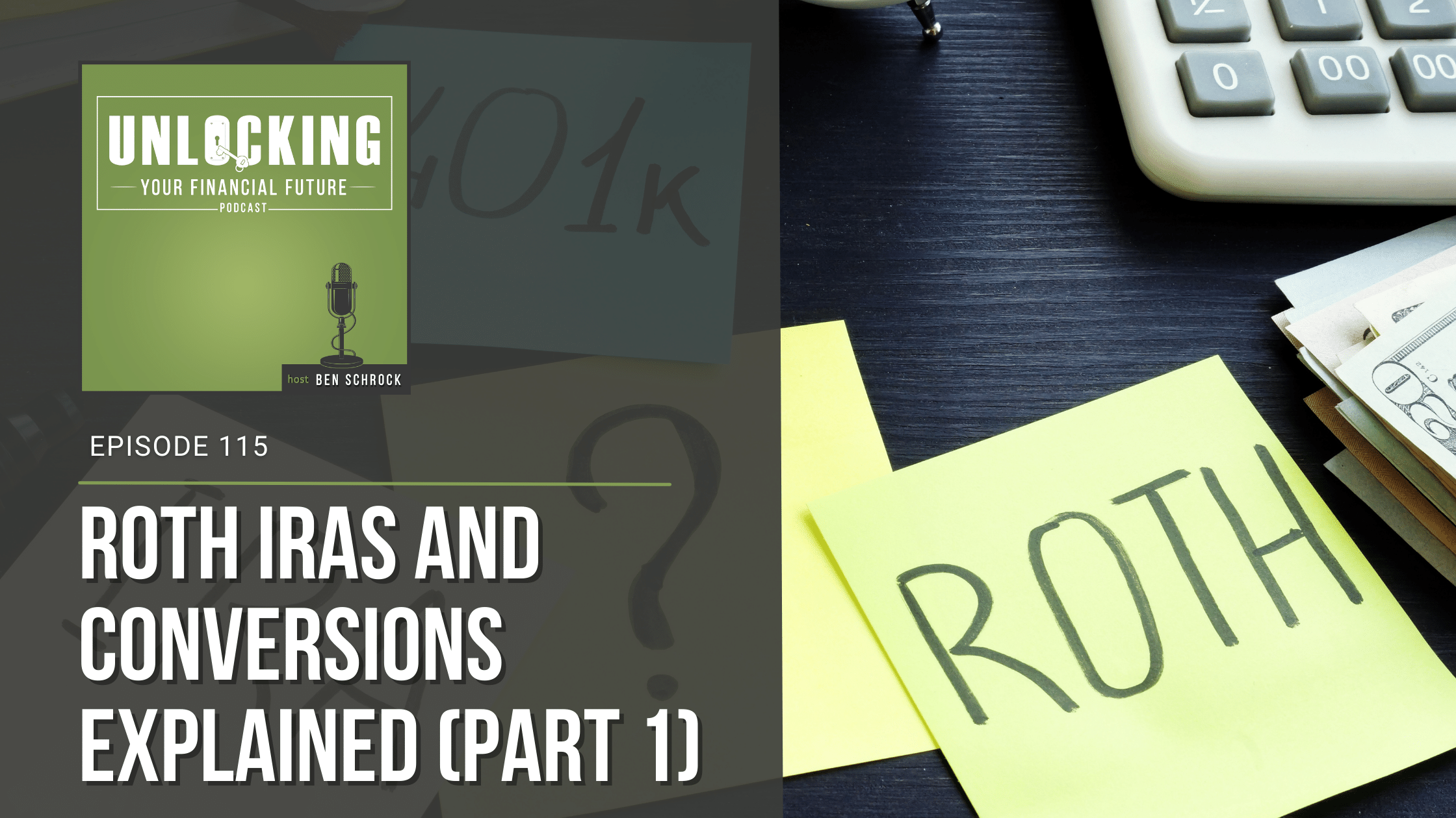 B.A. Schrock Financial Group | Roth IRAs and Conversions Explained (Part 1)