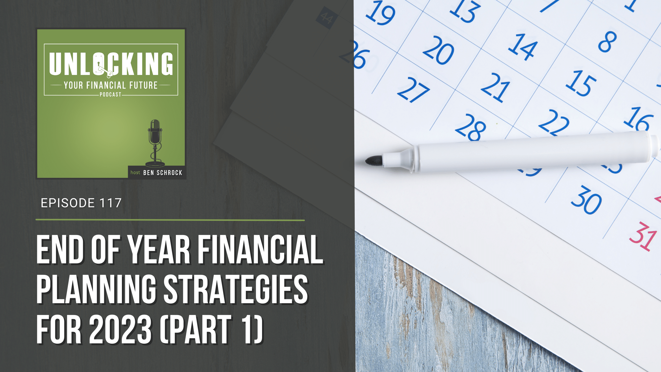 B.A. Schrock Financial Group | End of Year Financial Planning Strategies For 2023 (Part 1)